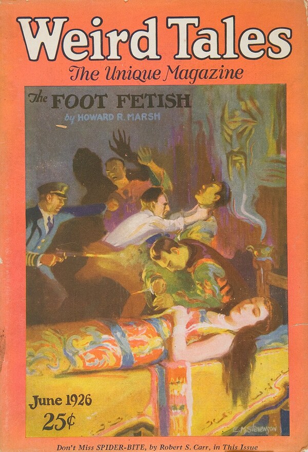First published in Weird Tales, June 1926 (vol. 7, no. 6). Issue cover by E. M. Stevenson — illustrates “The Foot Fetish.”