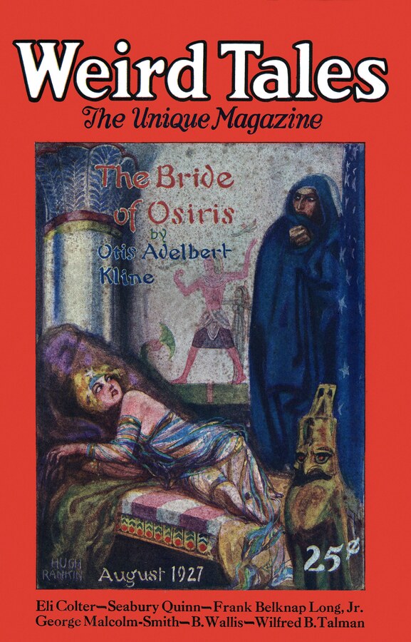 First published in Weird Tales, August 1927 (vol. 10, no. 2). Issue cover by Hugh Rankin.